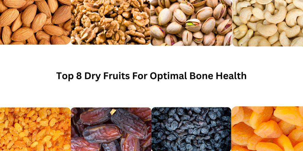 Dry Fruits For Optimal Bone Health