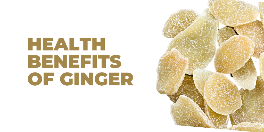 Health Benefits of Ginger