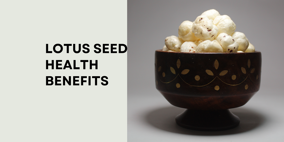 Lotus Seed Benefits