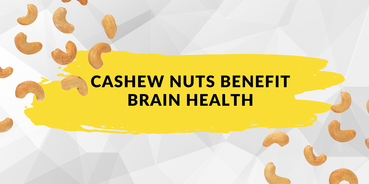 Benefits of cashew nuts for brain