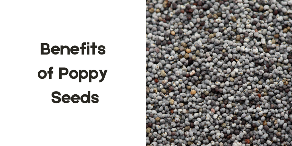 Health Benefits of Poppy Seeds