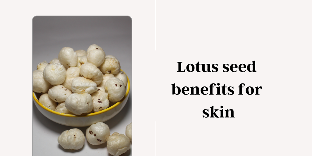 lotus seed benefits